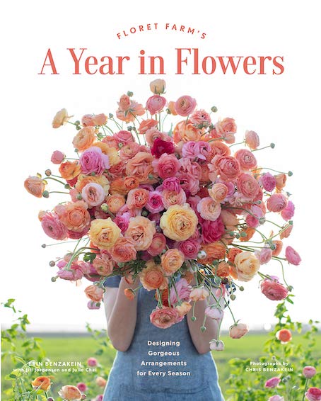 Kukkakirja: Floret Farm’s A Year in Flowers: Designing Gorgeous Arrangements for Every Season