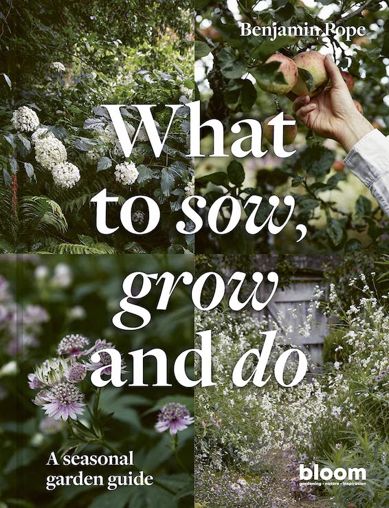 Kukkakirja: What to Sow, Grow and Do: A seasonal garden guide